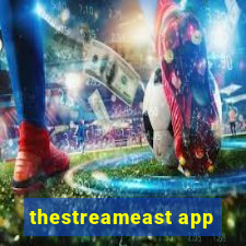 thestreameast app